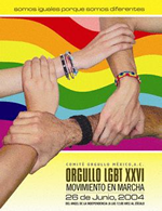 Poster: XXVI Marcha Del Orgullo LGBT De La Ciudad De Mexico (the 26th March of GLBT Pride in Mexico City) - 26 de Junio, 2004 - Mexico City, Mexico.
